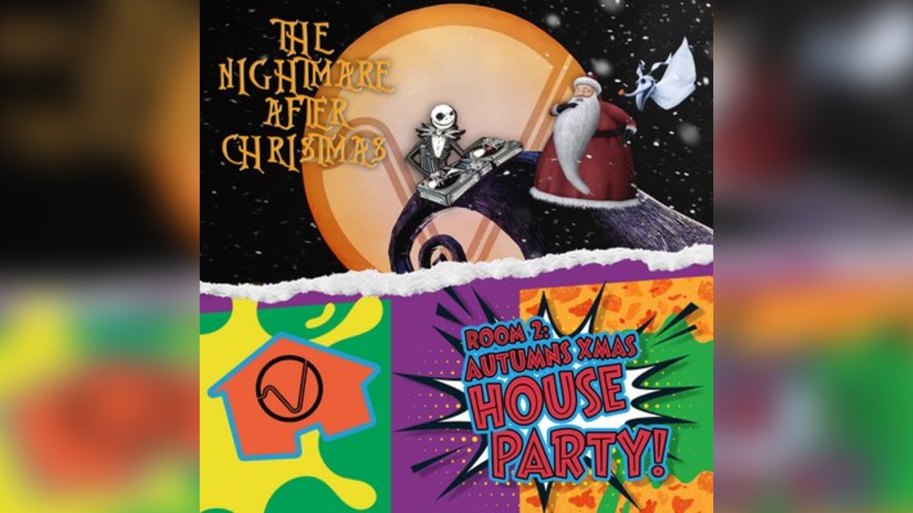 The Nightmare After Christmas / Autumn's Xmas House Party