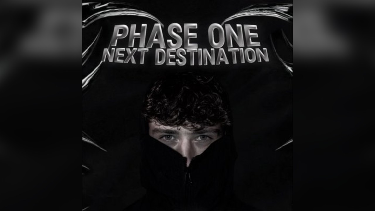 next destination// PHASE ONE