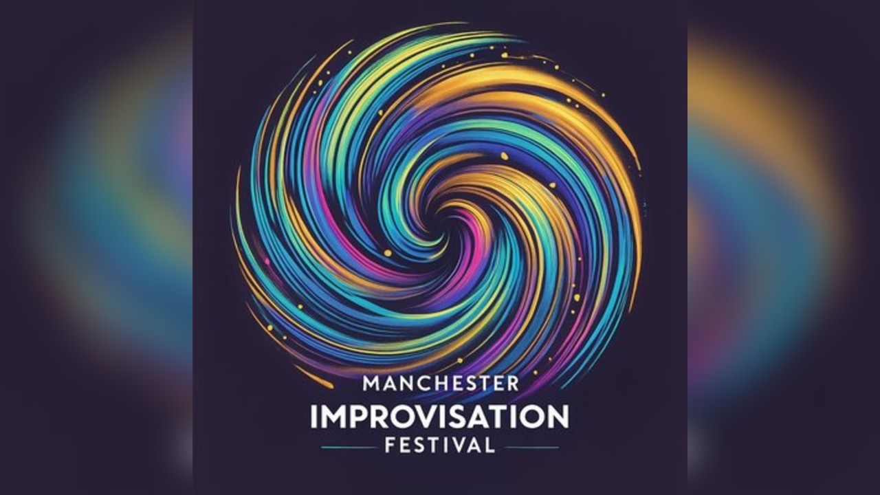 Manchester Improvisation Festival 2026