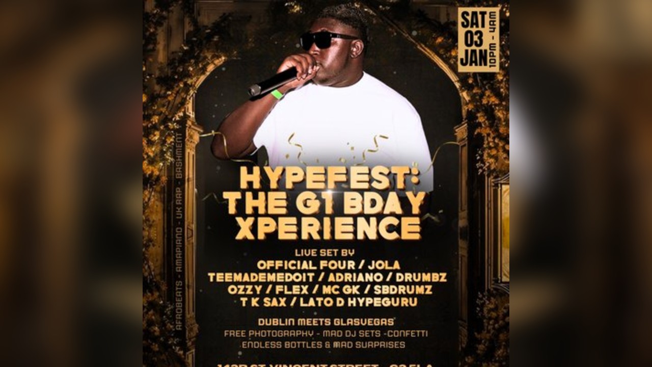 HYPEFEST: THE G1 BDAY XPERIENCE - Dublin Meets Glasvegas