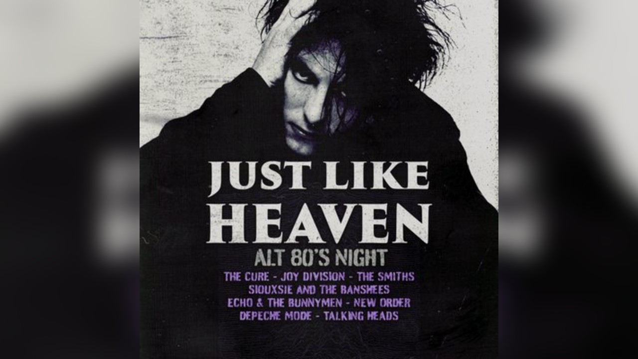 Just Like Heaven: Alt 80s Night (Manchester)