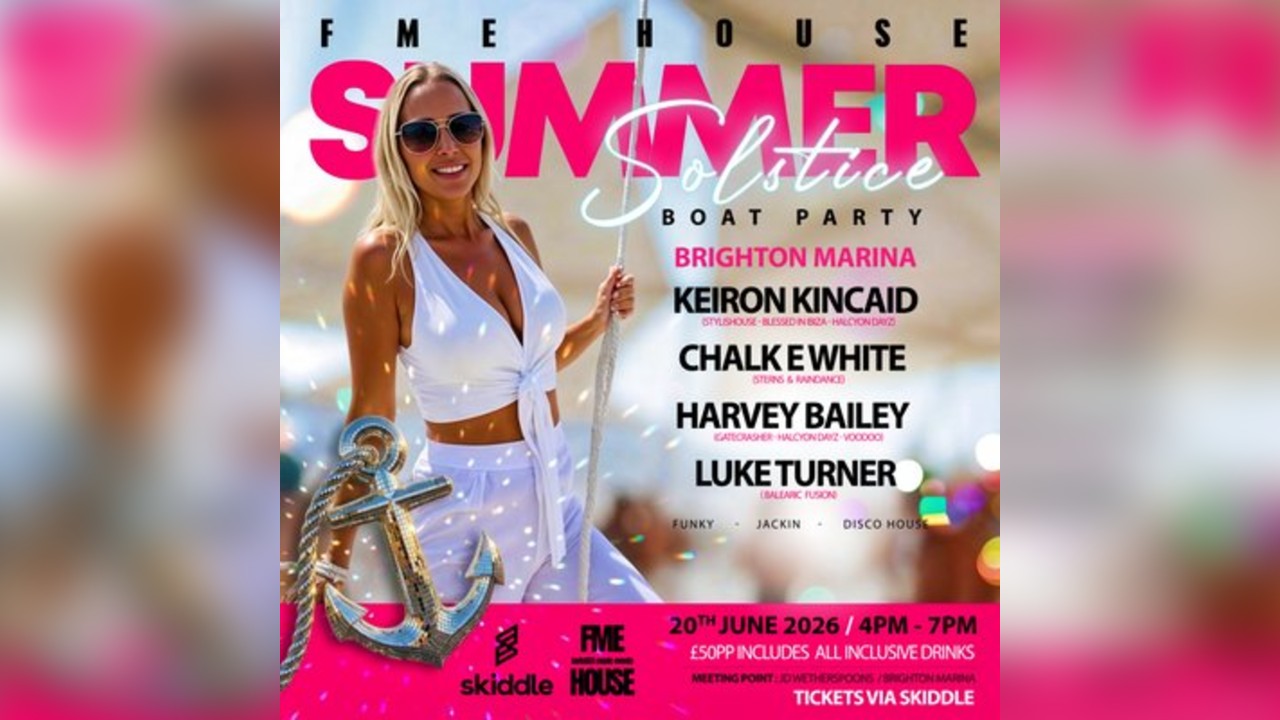 FME HOUSE 'The Summer Solstice Boat Party'Brighton Marina