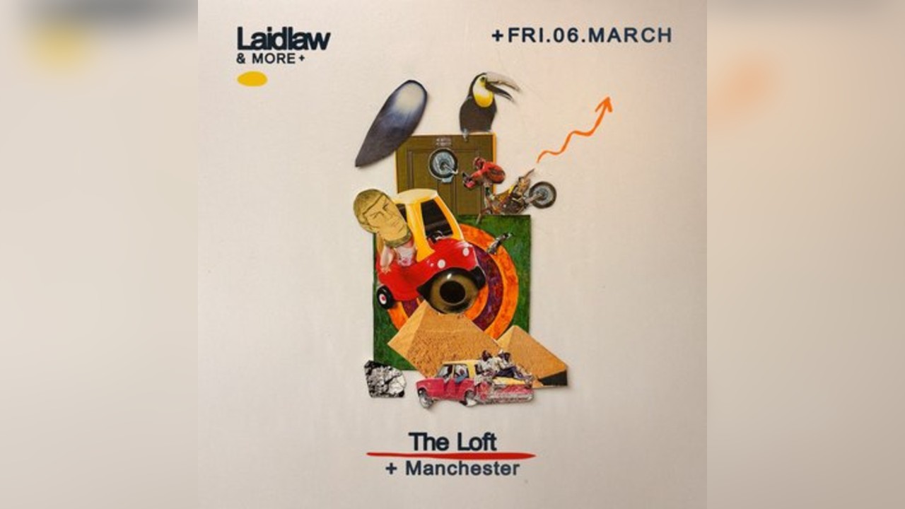 Laidlaw & More x The Loft: Laidlaw + more TBA