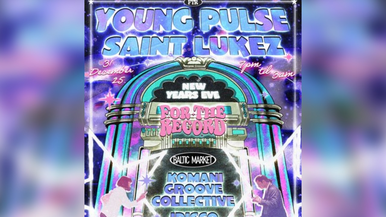 For The Record: NYE @ Baltic Market w/Young Pulse & Saint Lukez