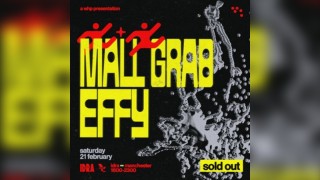 Mall Grab x Effy