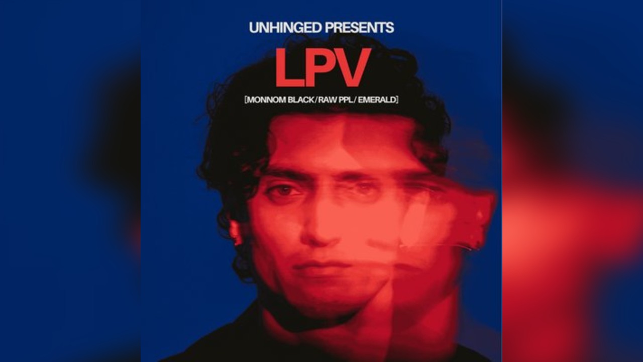 Unhinged Presents: LPV