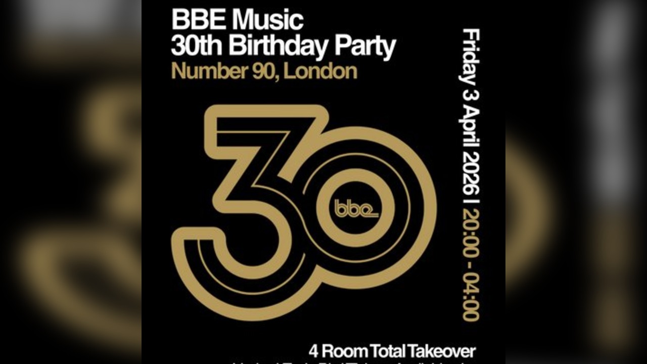 BBE Music's 30th Birthday Party Takeover