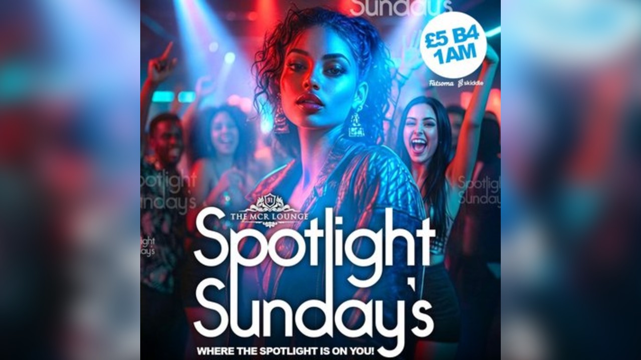 Spotlight Sundays - MCR Lounge