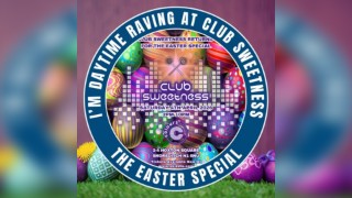 Club Sweetness - The Easter Special 2026