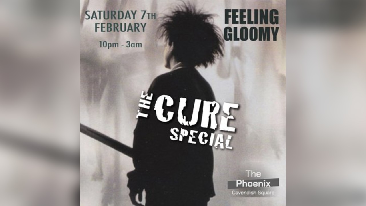 Feeling Gloomy: The Cure Special