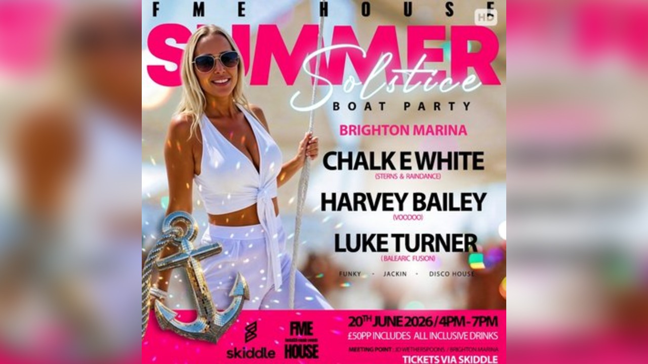 FME HOUSE 'The Summer Solstice Boat Party'Brighton Marina