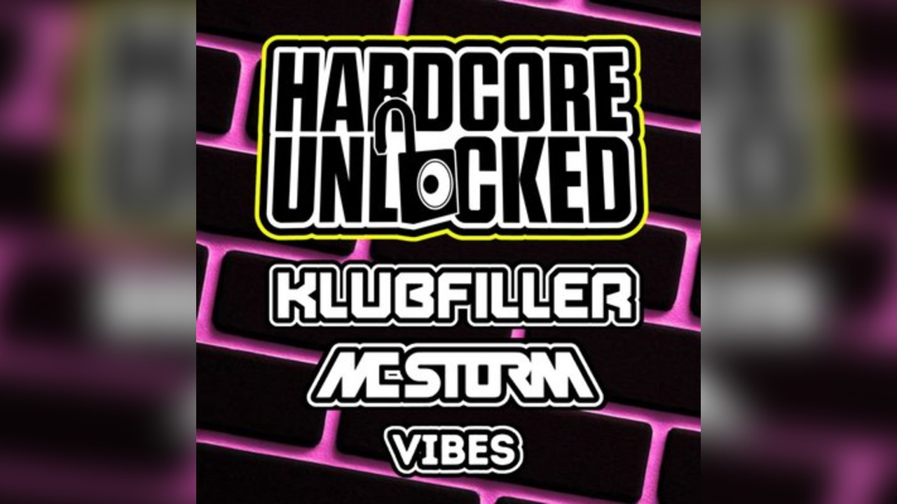 Hardcore Unlocked: Klubfiller & MC Storm