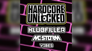 Hardcore Unlocked: Klubfiller & MC Storm