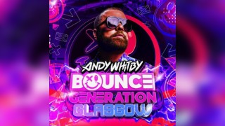 Andy Whitby's Bounce Generation - Glasgow