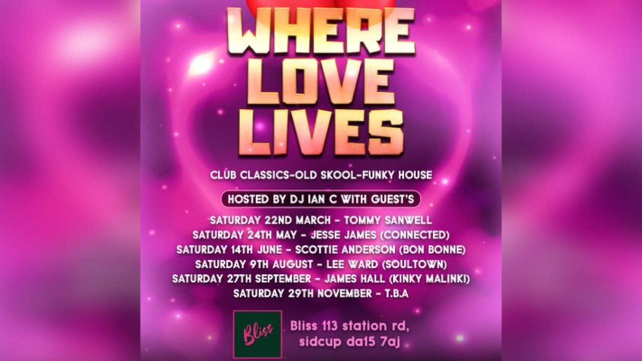 WHERE love LIVE'S OVER 30'S DAYTIME CLUB EVENT@BLISS SIDCUP