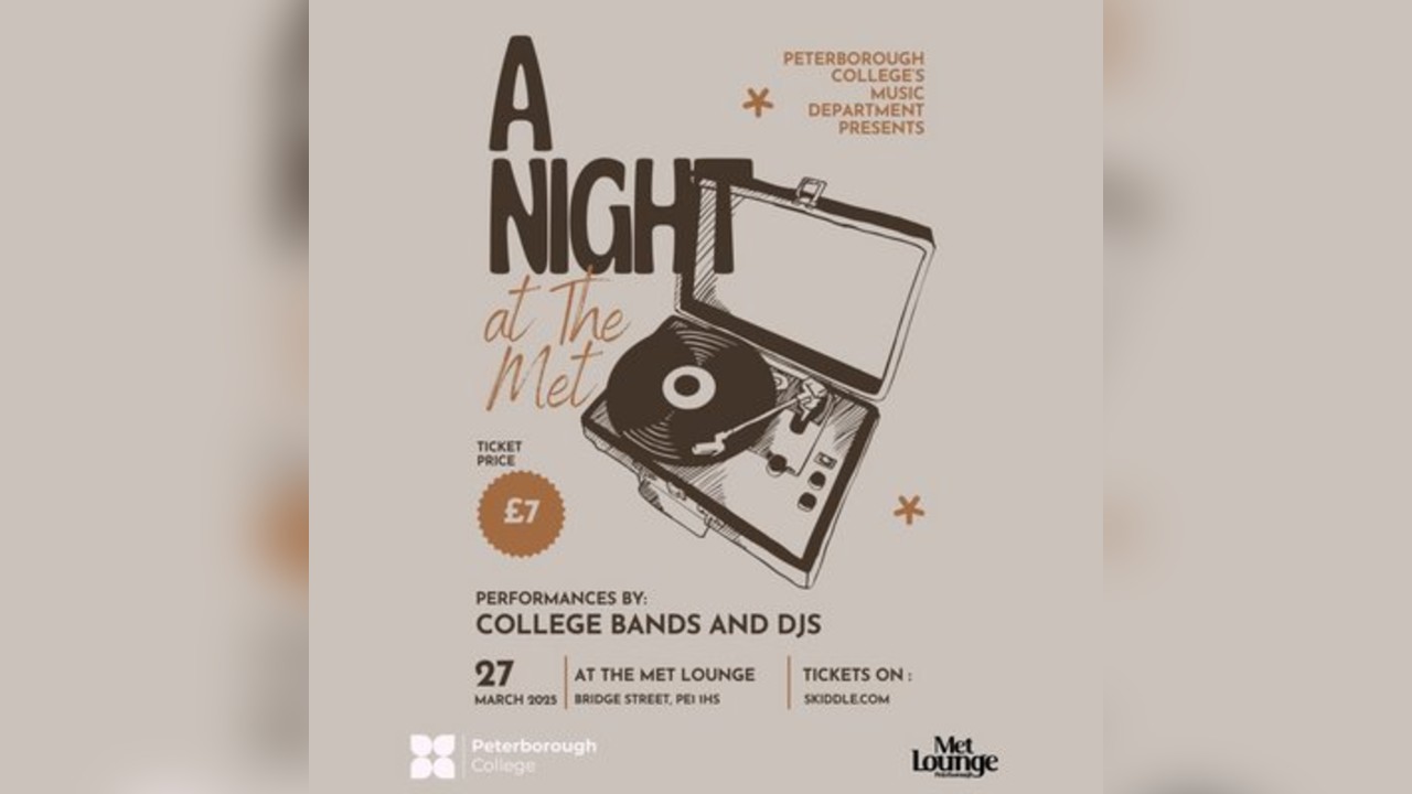 Peterborough College presents a night at The Met