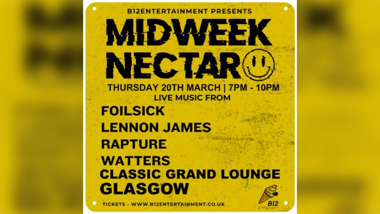 B12 Entertainment Presents - MIDWEEK NECTAR