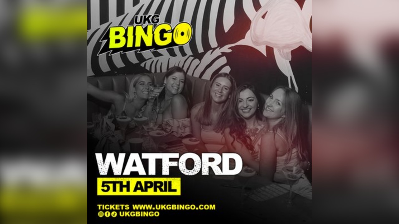 UKG BINGO Watford