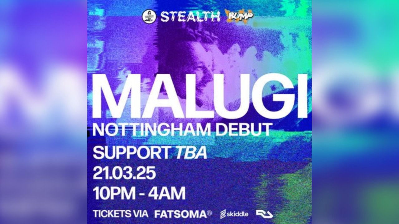 MALUGI Nottingham debut