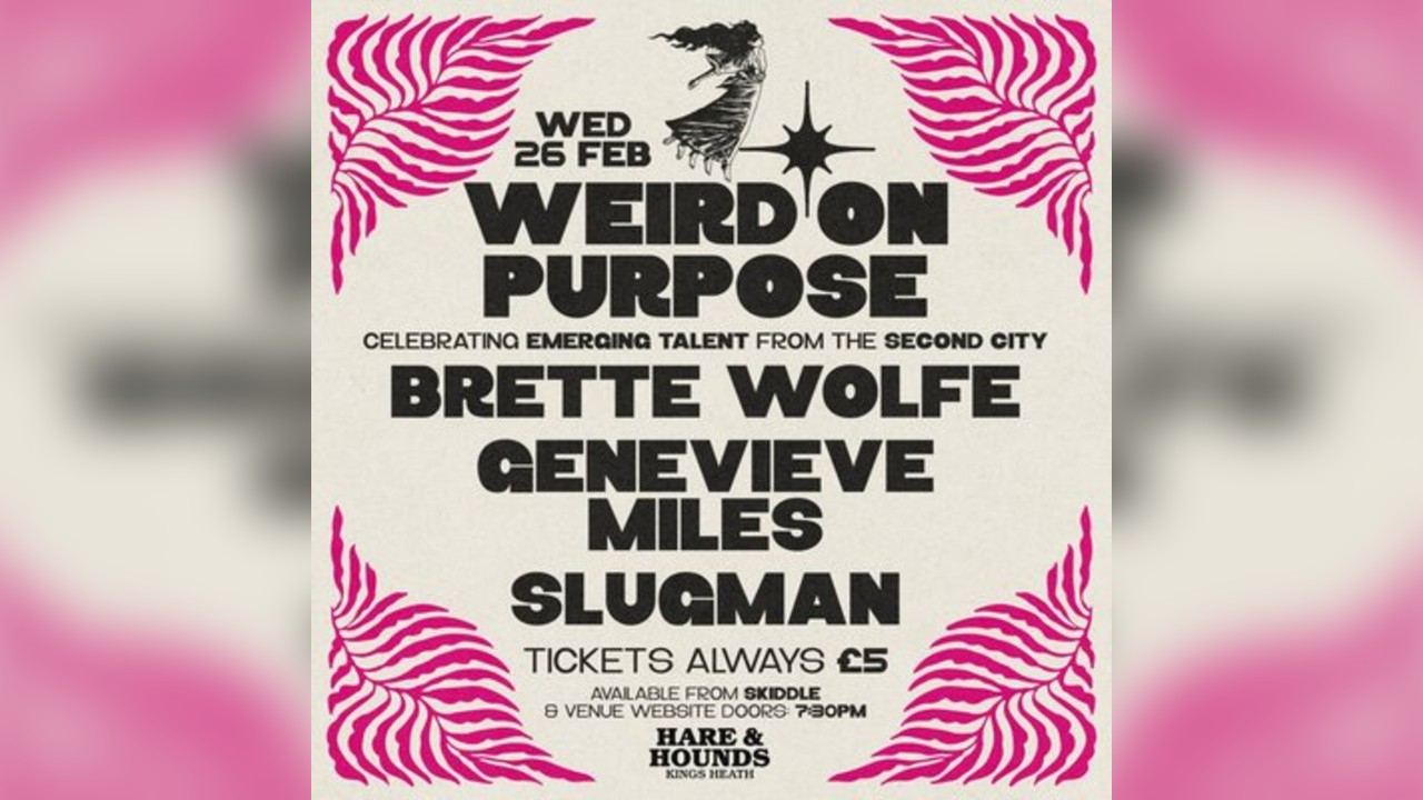 Weird On Purpose w/ Brette Wolfe, Genevieve Miles & Slugman