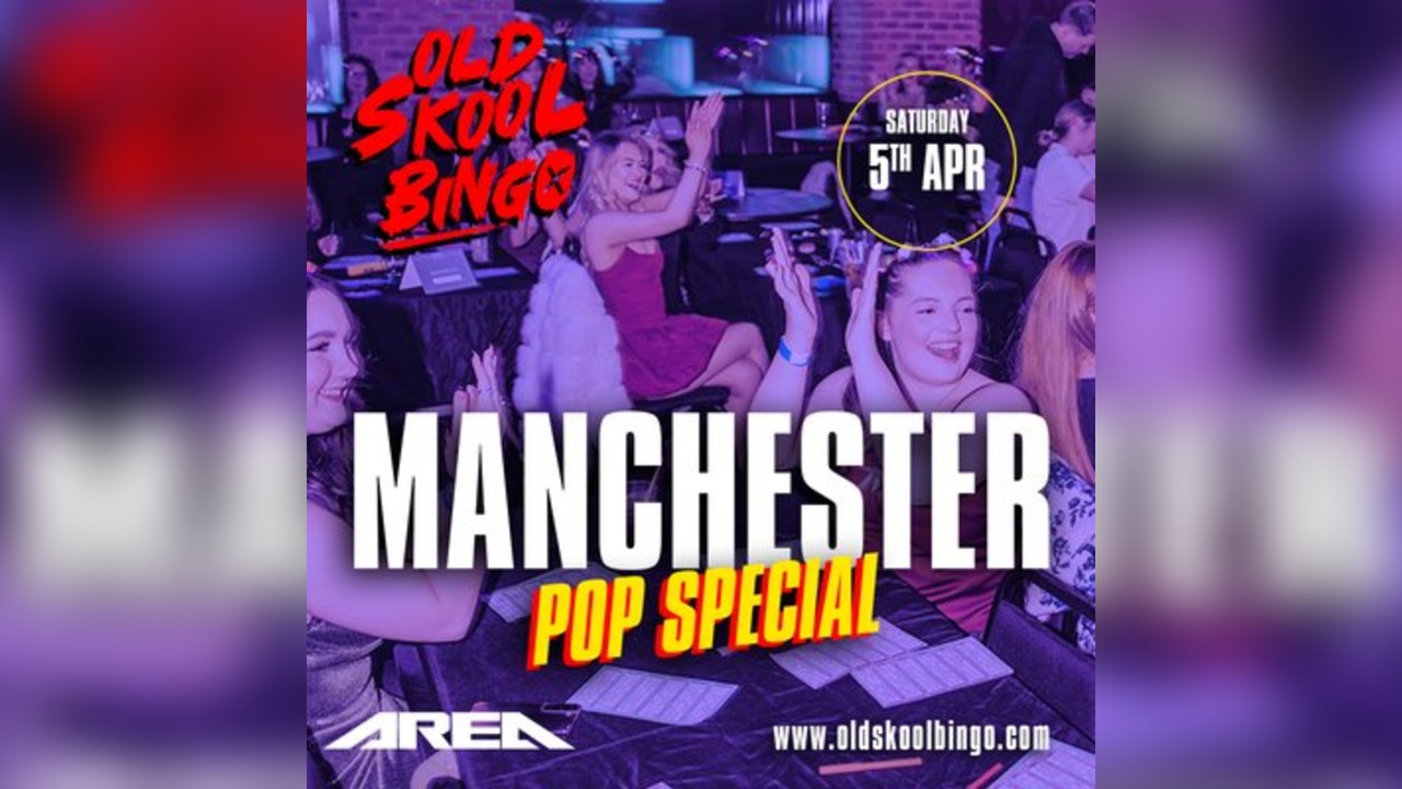 Old Skool Bingo Manchester Pop special