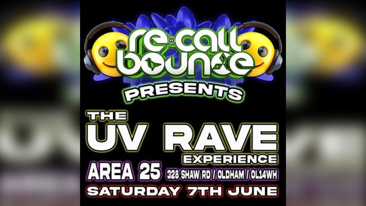 Re-Call Bounce presents the UV Rave Experience