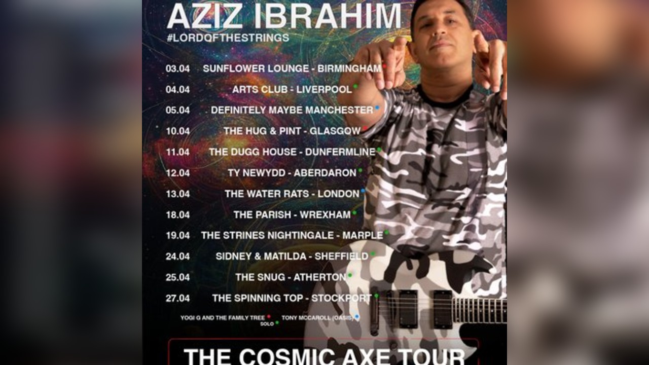 Aziz Ibrahim The Cosmic Axe Tour