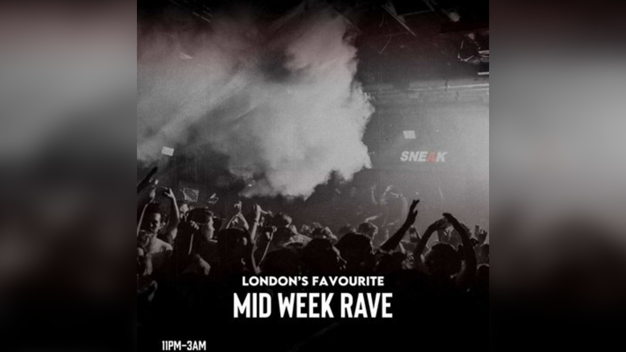 SNEAK RAVE @ XOYO - Tuesday 1st April