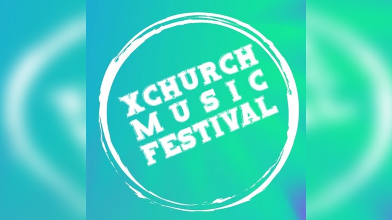 Xchurch Music Festival