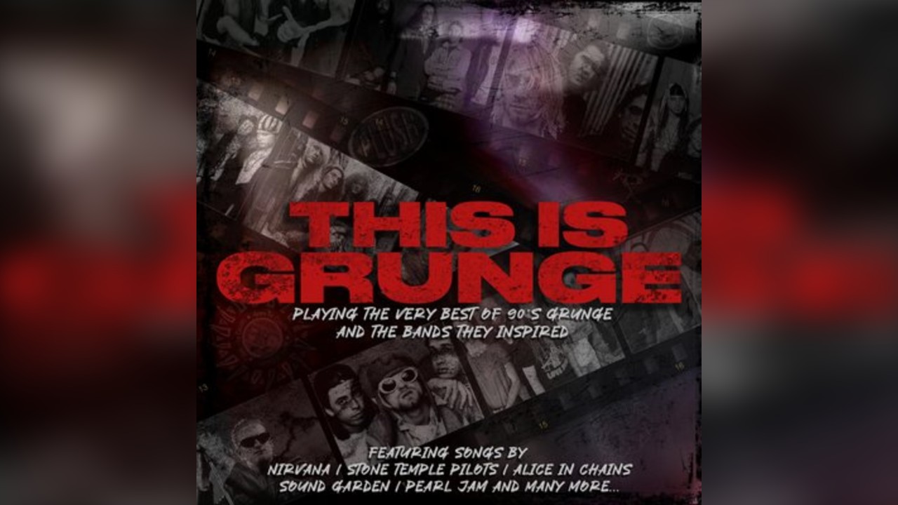 This is Grunge - Celebrating the Sound of a Generation