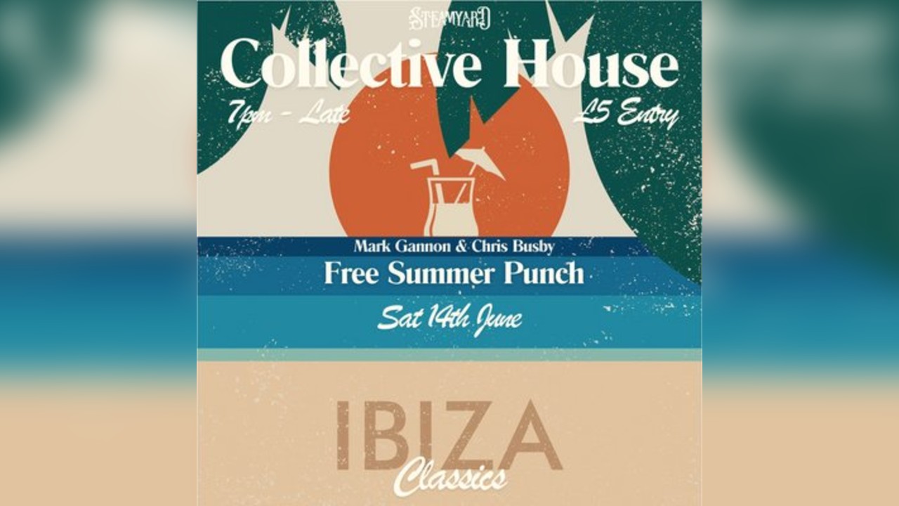 Collective House: Back To Ibiza