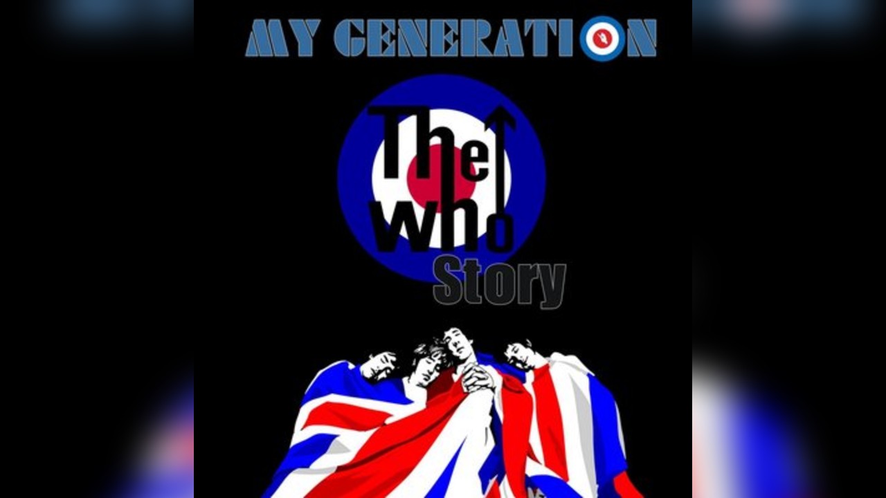 My Generation - The Who Story