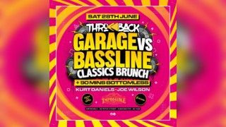 Throwback Brunch - Bassline & Garage