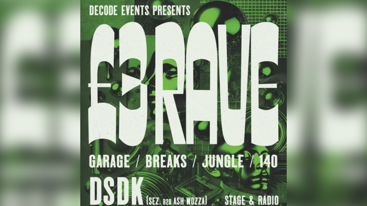 Decode Events: Manchester £3 Rave