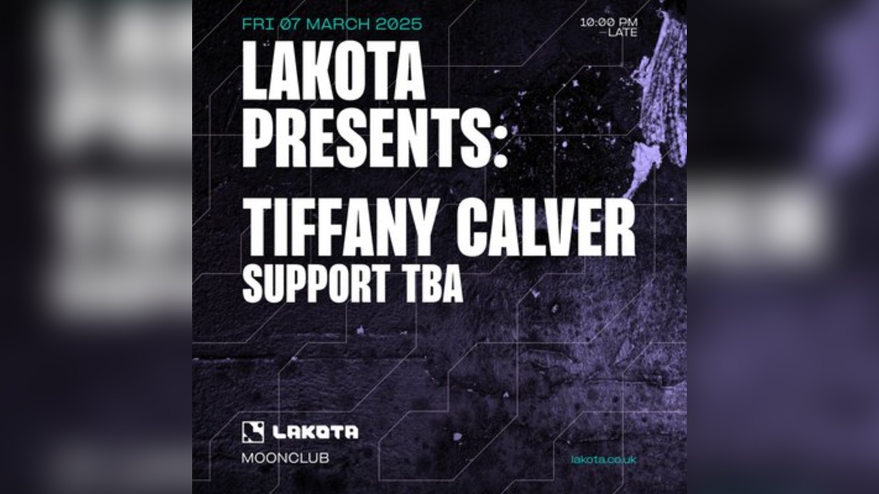 Lakota Presents: Tiffany Calver + Support