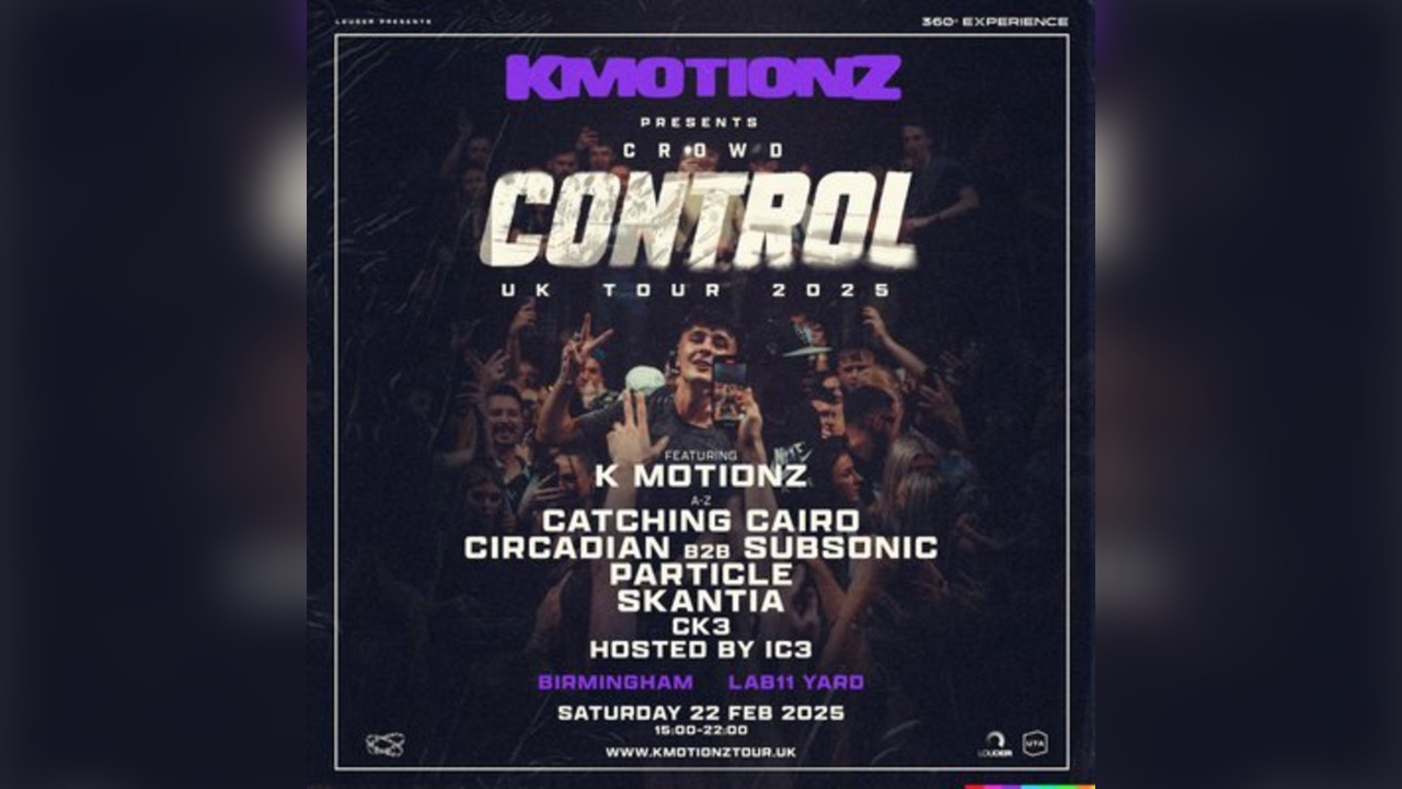 K Motionz Crowd Control | Birmingham w/ Circadian, Subsonic +