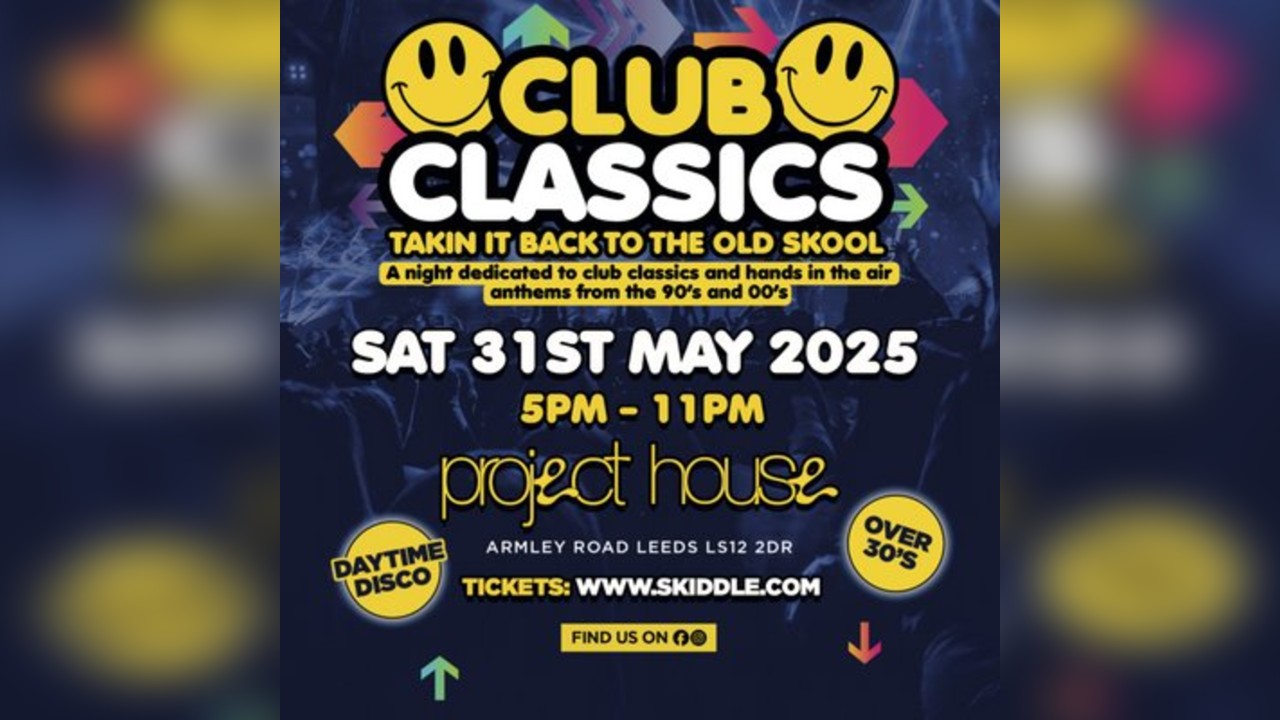 Club Classics - 90s & 00s Daytime Disco (Over 30s)