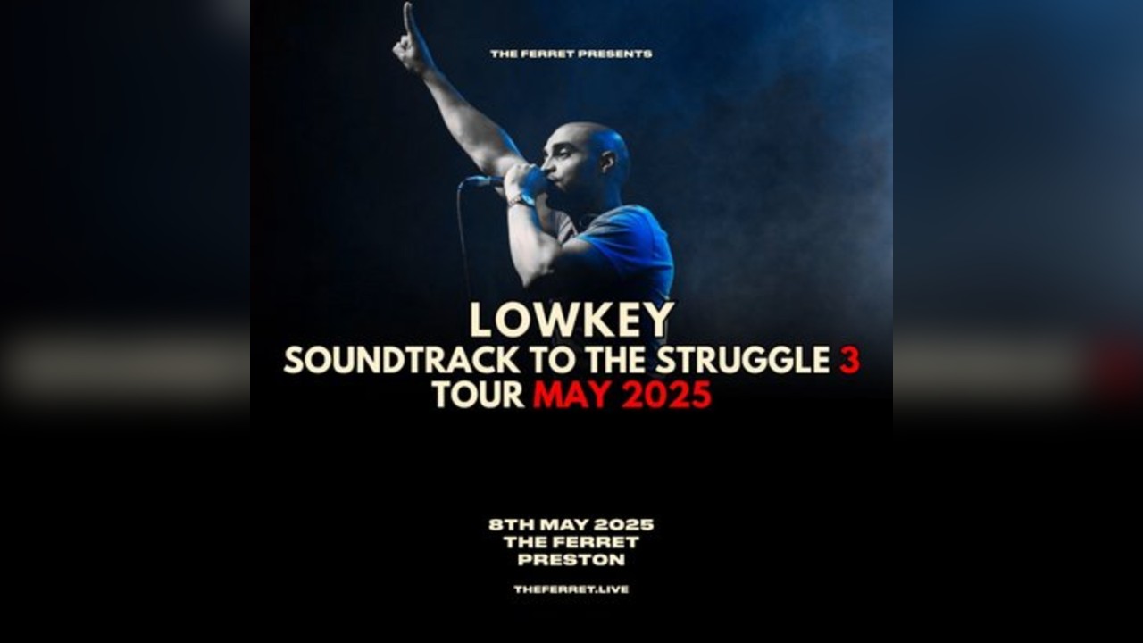 LOWKEY - 'The Soundtrack To The Struggle 3' Official Tour