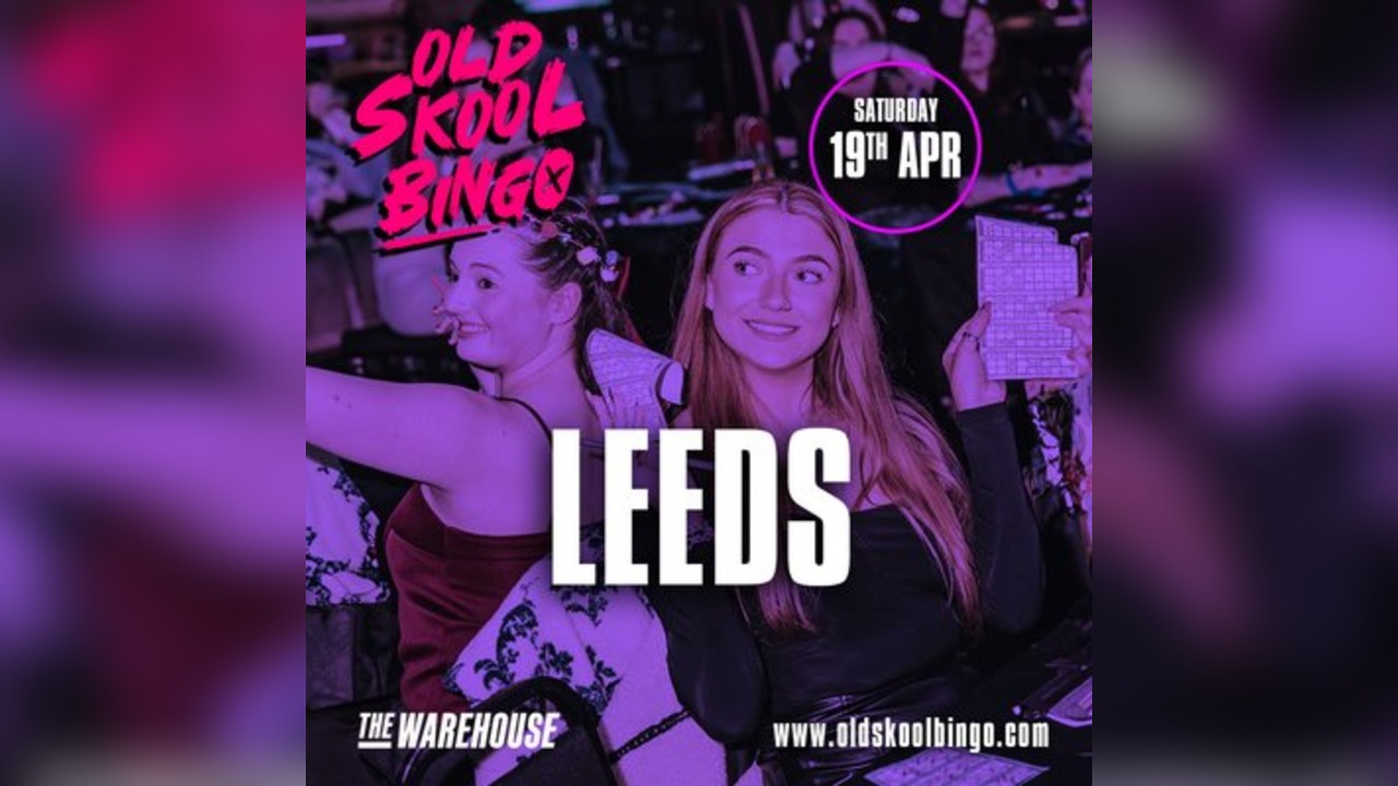 Old Skool Bingo Leeds