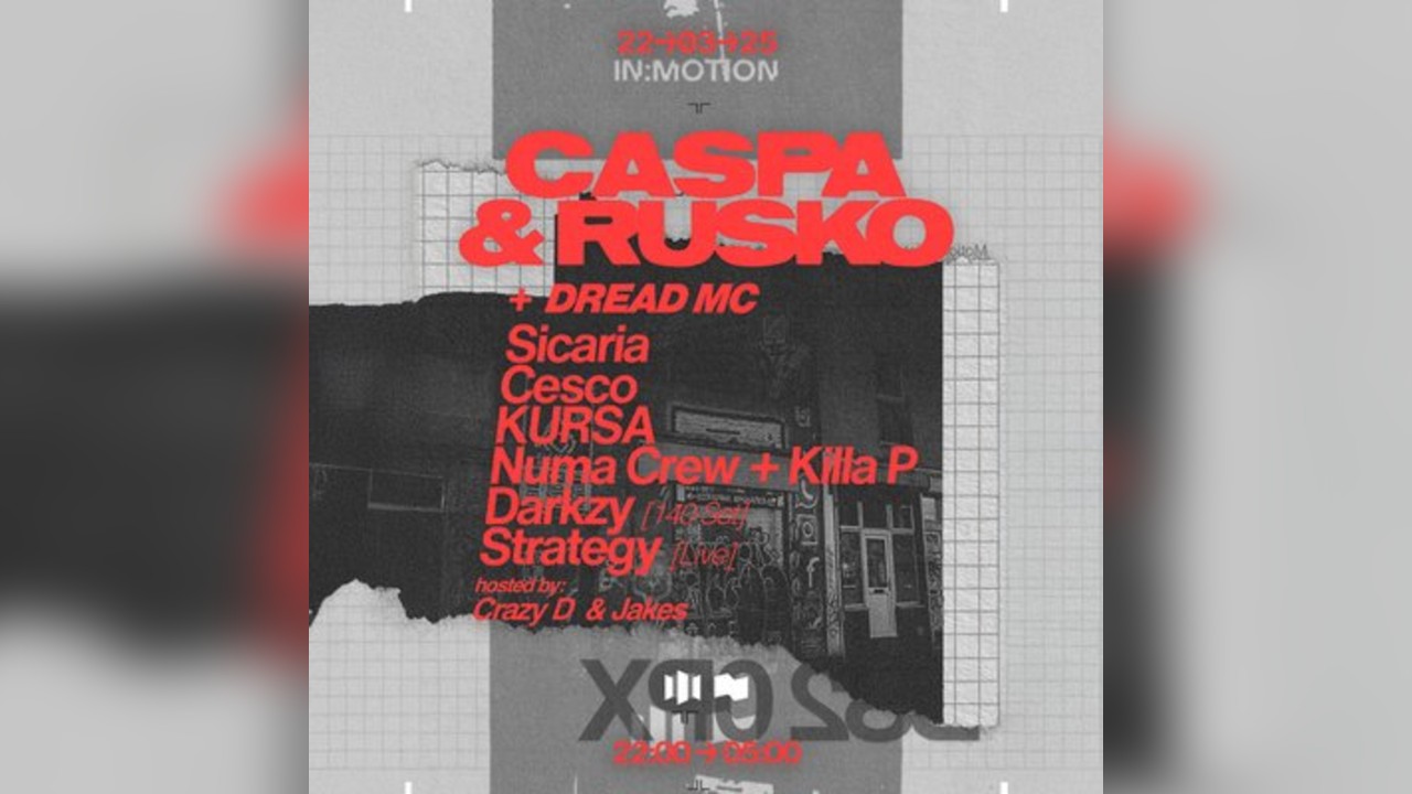 In:Motion Presents - Caspa & Rusko, Sicaria, Cesco & more