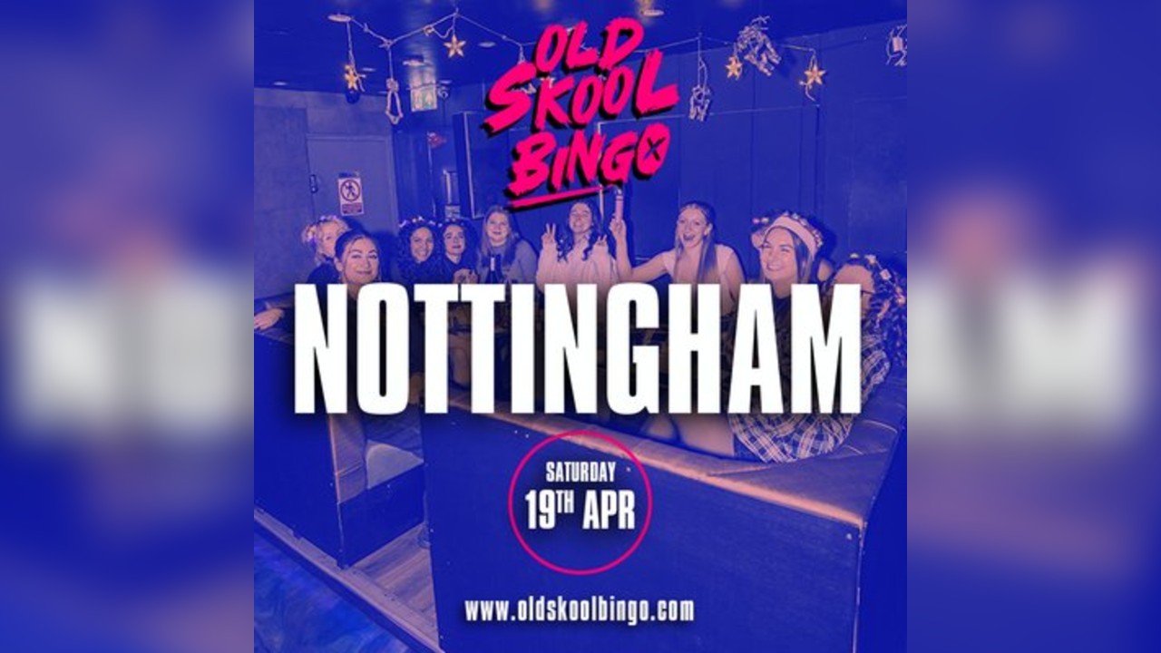 Old Skool Bingo Nottingham