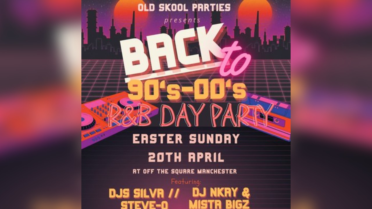 Old Skool Party 90s & 00s R&B Day Party