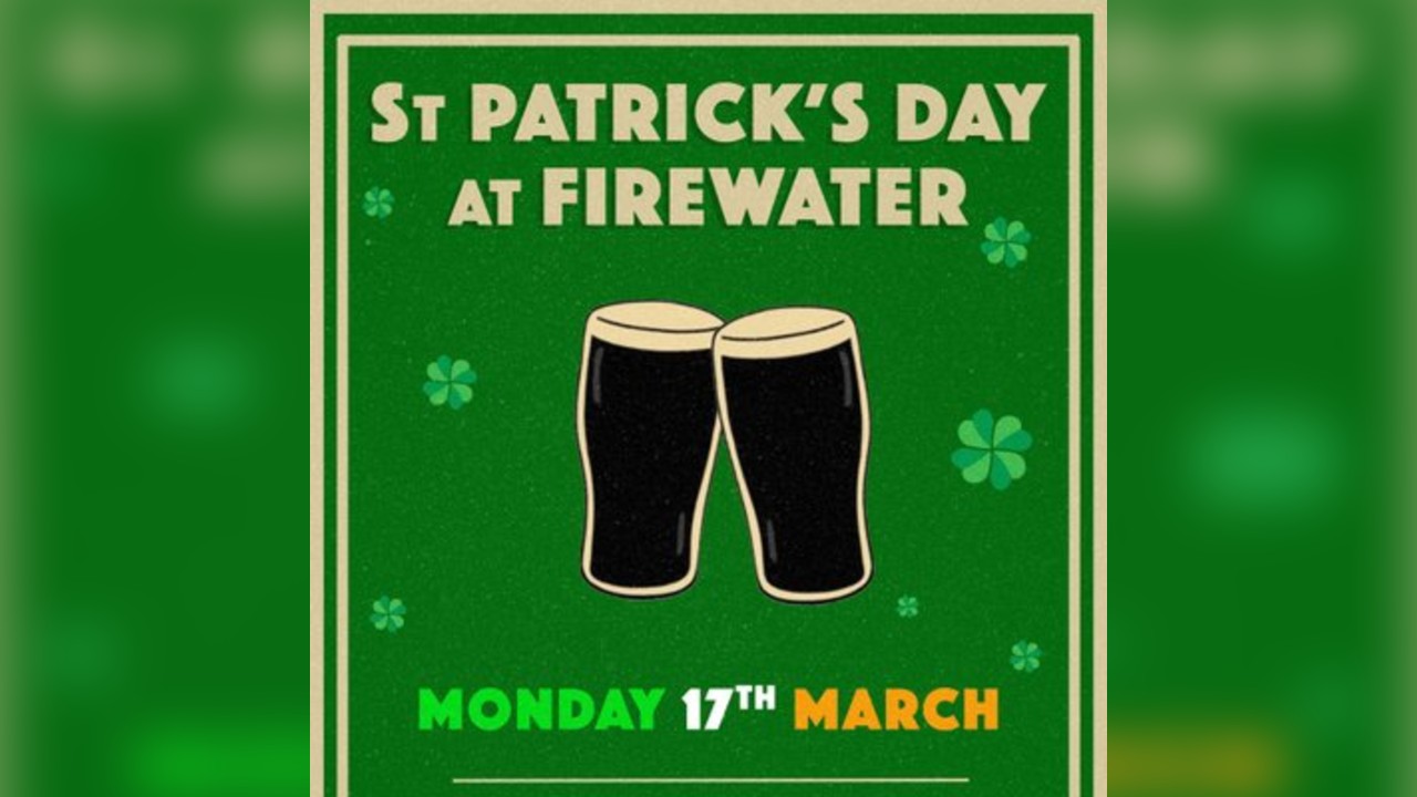 St Paddy's  @ Firewater Society Tickets.