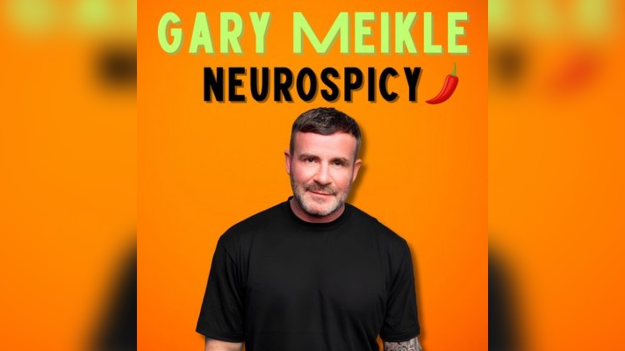 Gary Meikle  Neurospicy