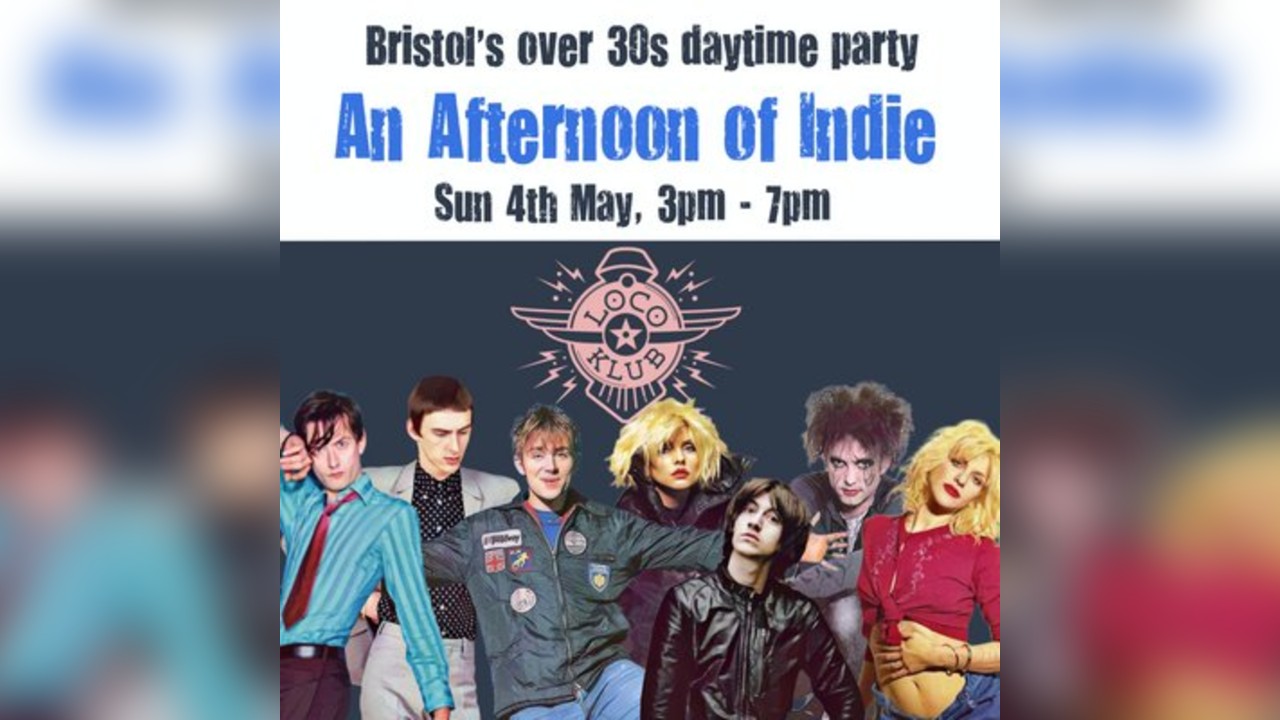 An Afternoon of Indie: BRISTOL (over 30s only), 3pm-7pm