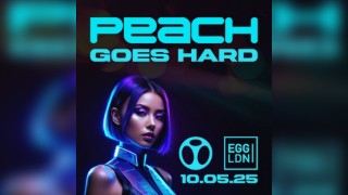 Peach Goes Hard - EGG London
