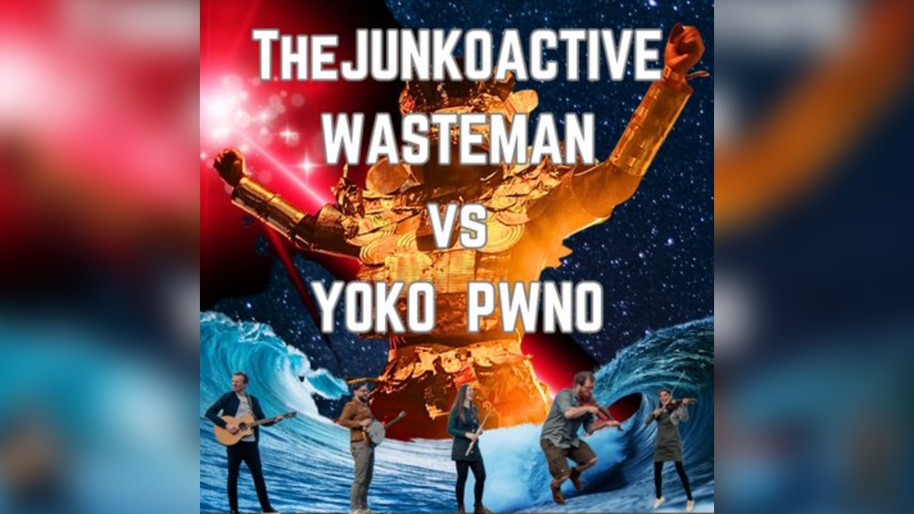 Junkoactive Wasteman vs Yoko Pwno