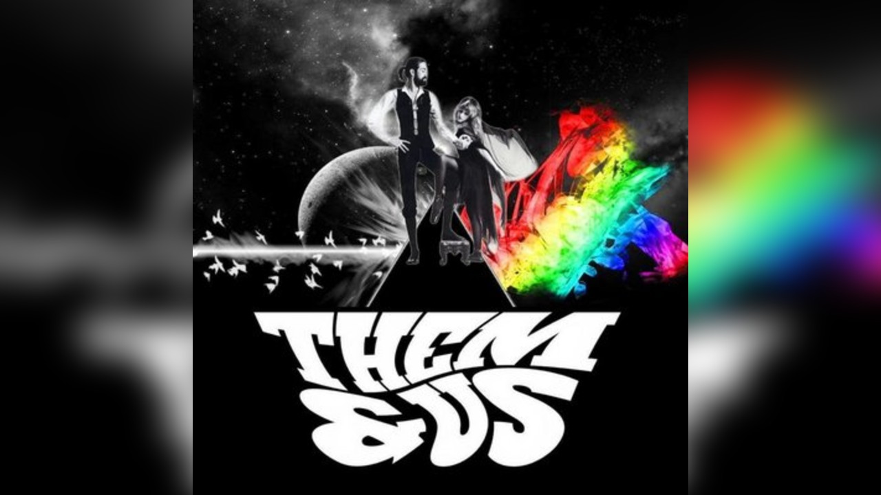 THEM & US - A night of PINK FLOYD and FLEETWOOD MAC