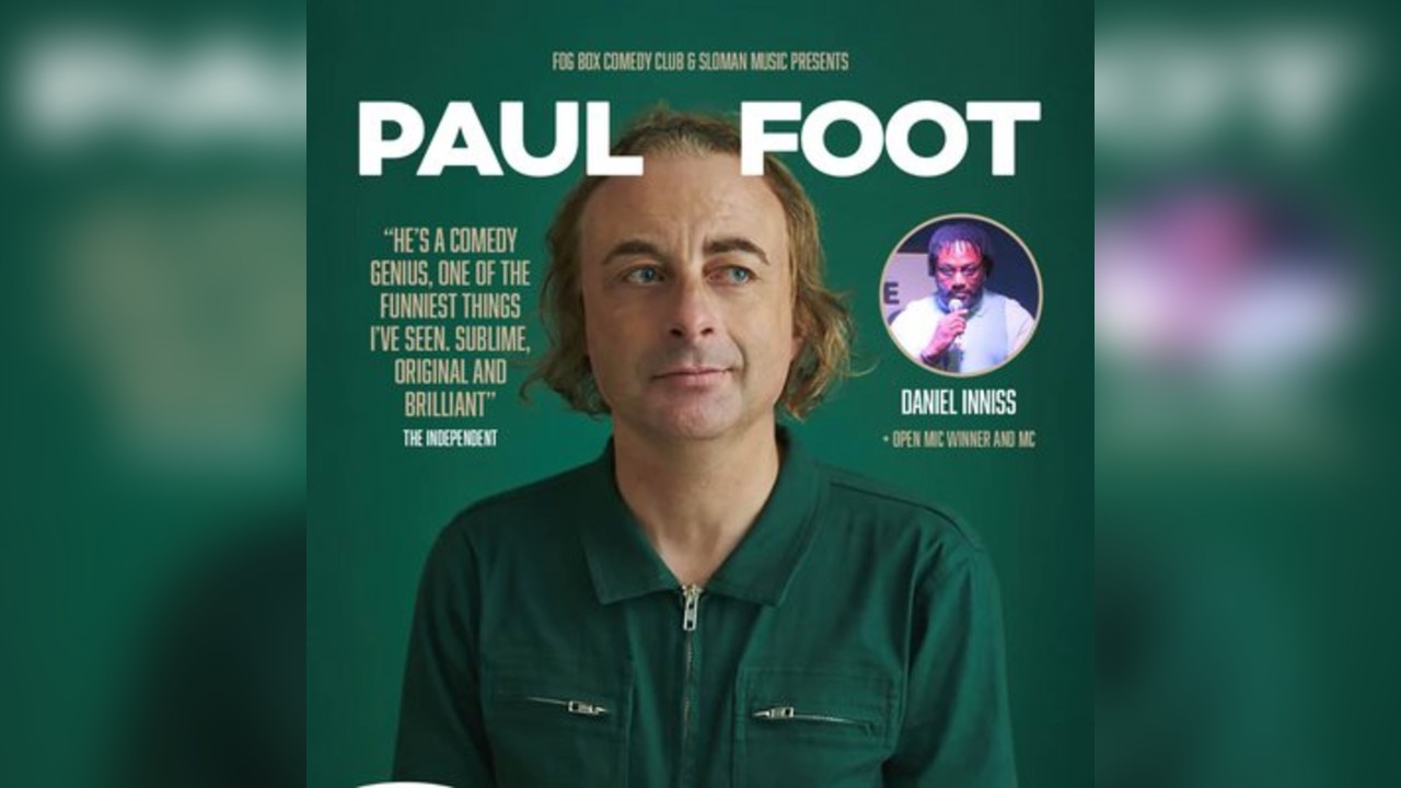 fog box presents: Paul Foot and guests