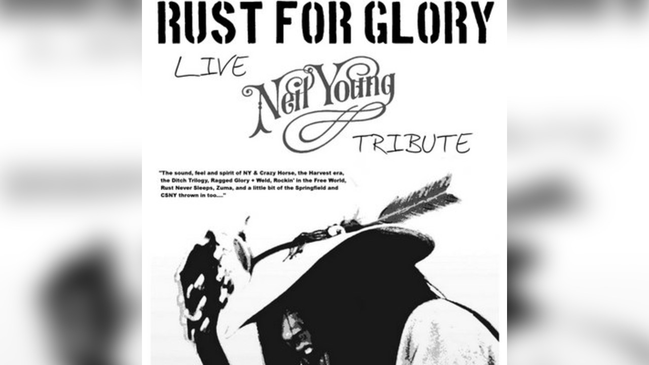 Rust For Glory - Neil Young & Crazy Horse tribute